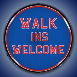 Walk Ins Welcome LED Sign Illuminated not Neon
